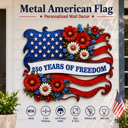 Metal American Flag Sign, Personalized Patriotic Wall Decor, Custom 250 Years of Freedom Gift, Optional LED — Main 01
